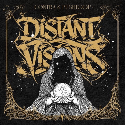 CØNTRA x PUSHLOOP – DISTANT VISIONS EP